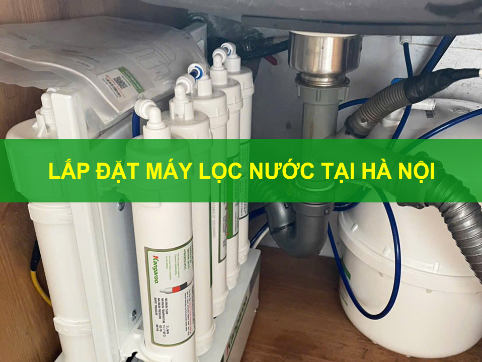 Lắp đặt máy lọc nước tại Hà Nội